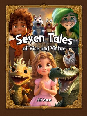 cover image of Seven Tales of Vice and Virtue